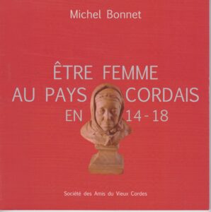 livre être une femme au pays cordais en 14-18